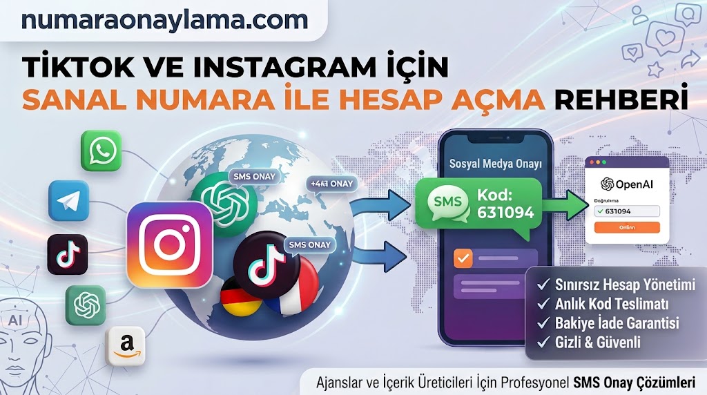 TikTok ve Instagram İçin Sanal Numara Al